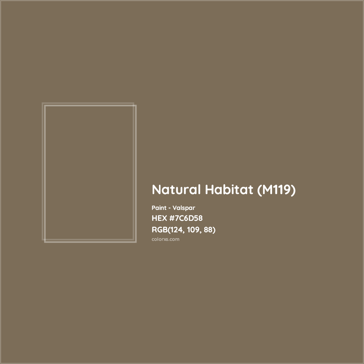 HEX #7C6D58 Natural Habitat (M119) Paint Valspar - Color Code