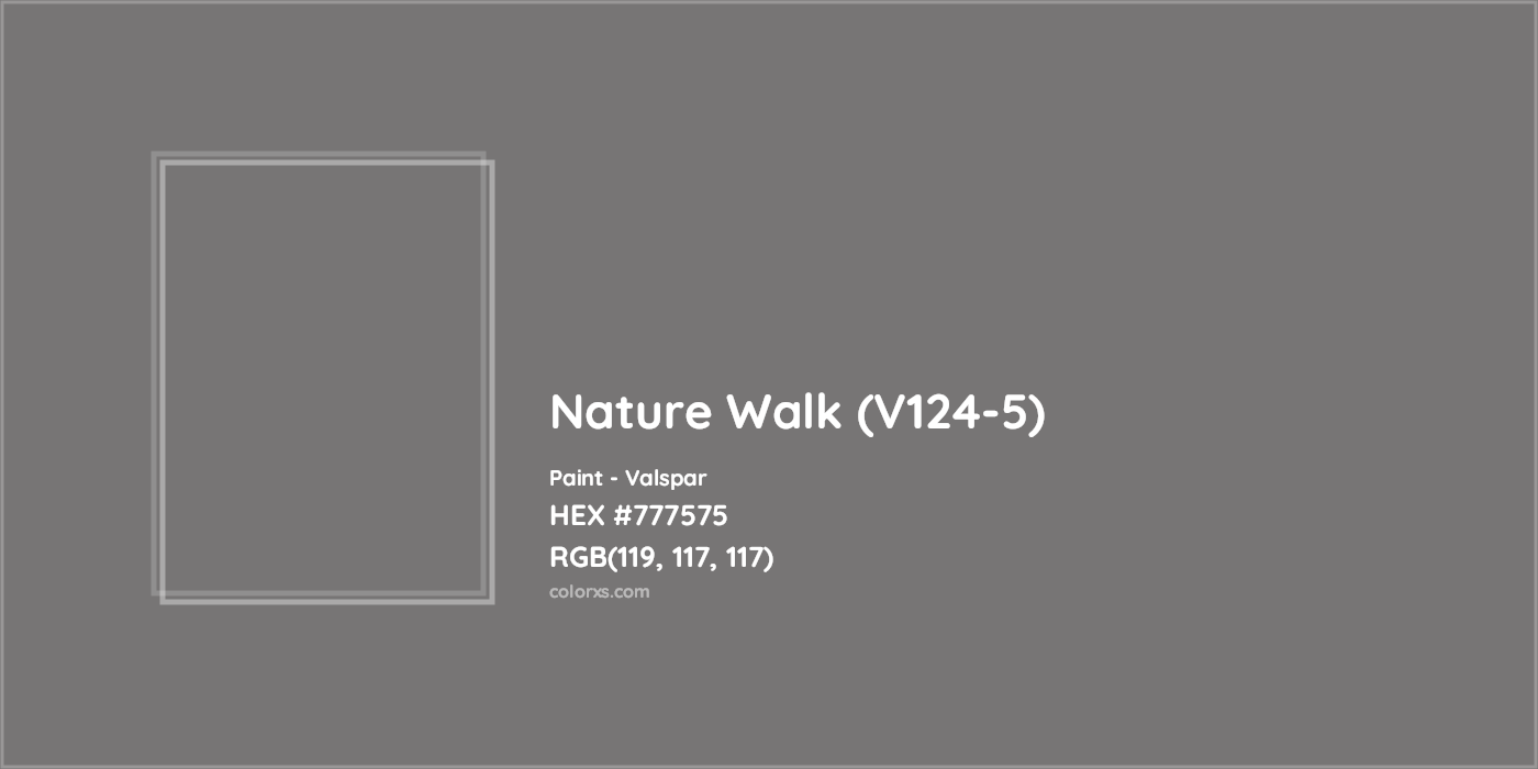 HEX #777575 Nature Walk (V124-5) Paint Valspar - Color Code