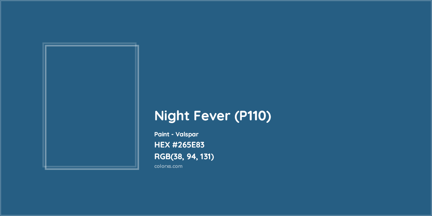 HEX #265E83 Night Fever (P110) Paint Valspar - Color Code