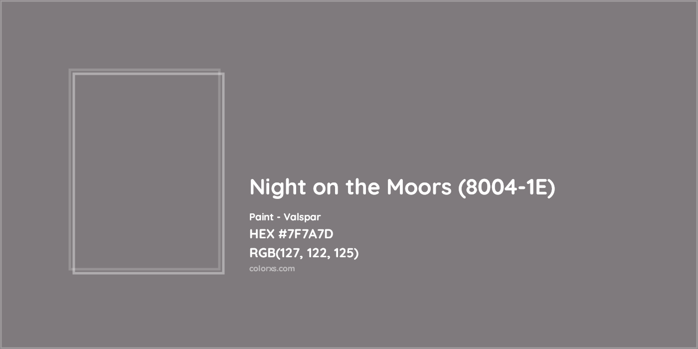 HEX #7F7A7D Night on the Moors (8004-1E) Paint Valspar - Color Code