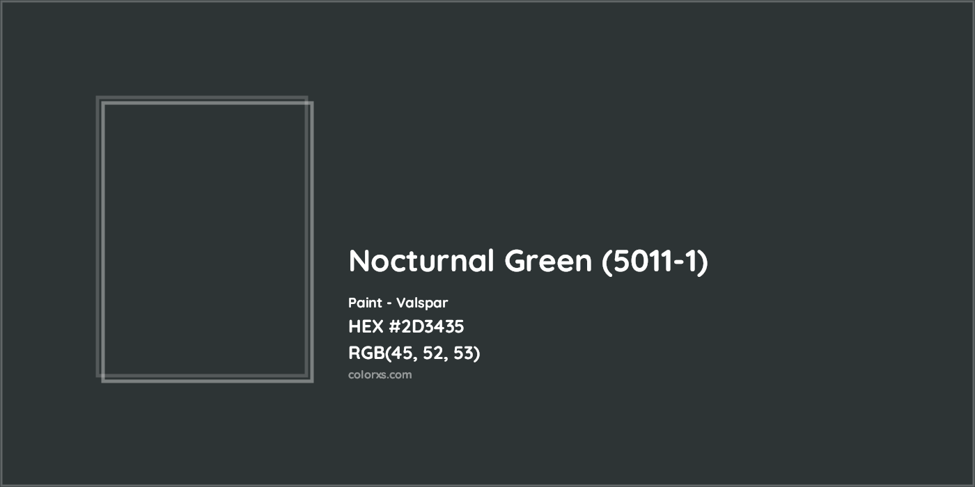 HEX #2D3435 Nocturnal Green (5011-1) Paint Valspar - Color Code