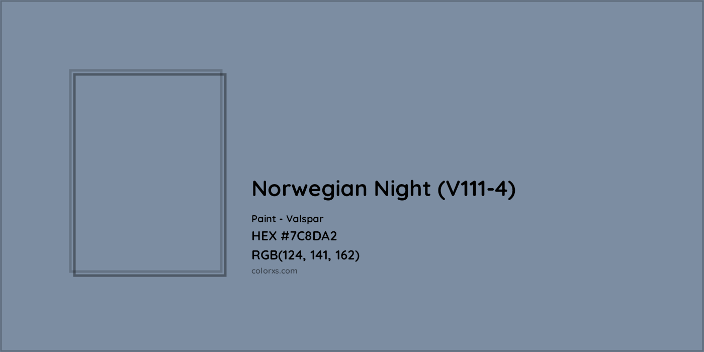 HEX #7C8DA2 Norwegian Night (V111-4) Paint Valspar - Color Code