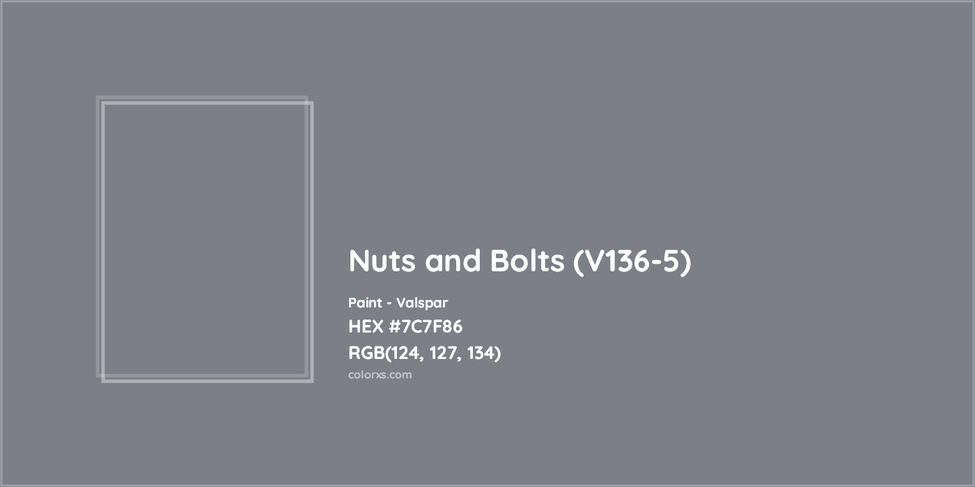HEX #7C7F86 Nuts and Bolts (V136-5) Paint Valspar - Color Code