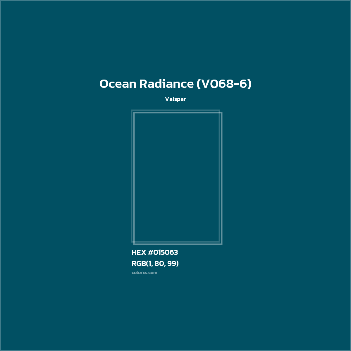 HEX #015063 Ocean Radiance (V068-6) Paint Valspar - Color Code