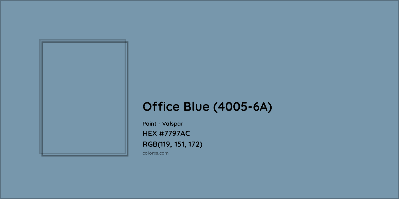 HEX #7797AC Office Blue (4005-6A) Paint Valspar - Color Code
