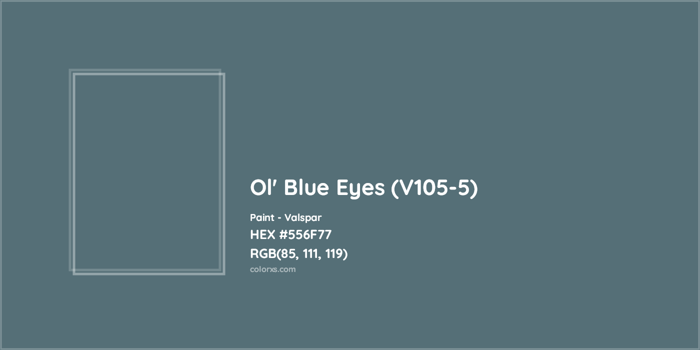 HEX #556F77 Ol' Blue Eyes (V105-5) Paint Valspar - Color Code