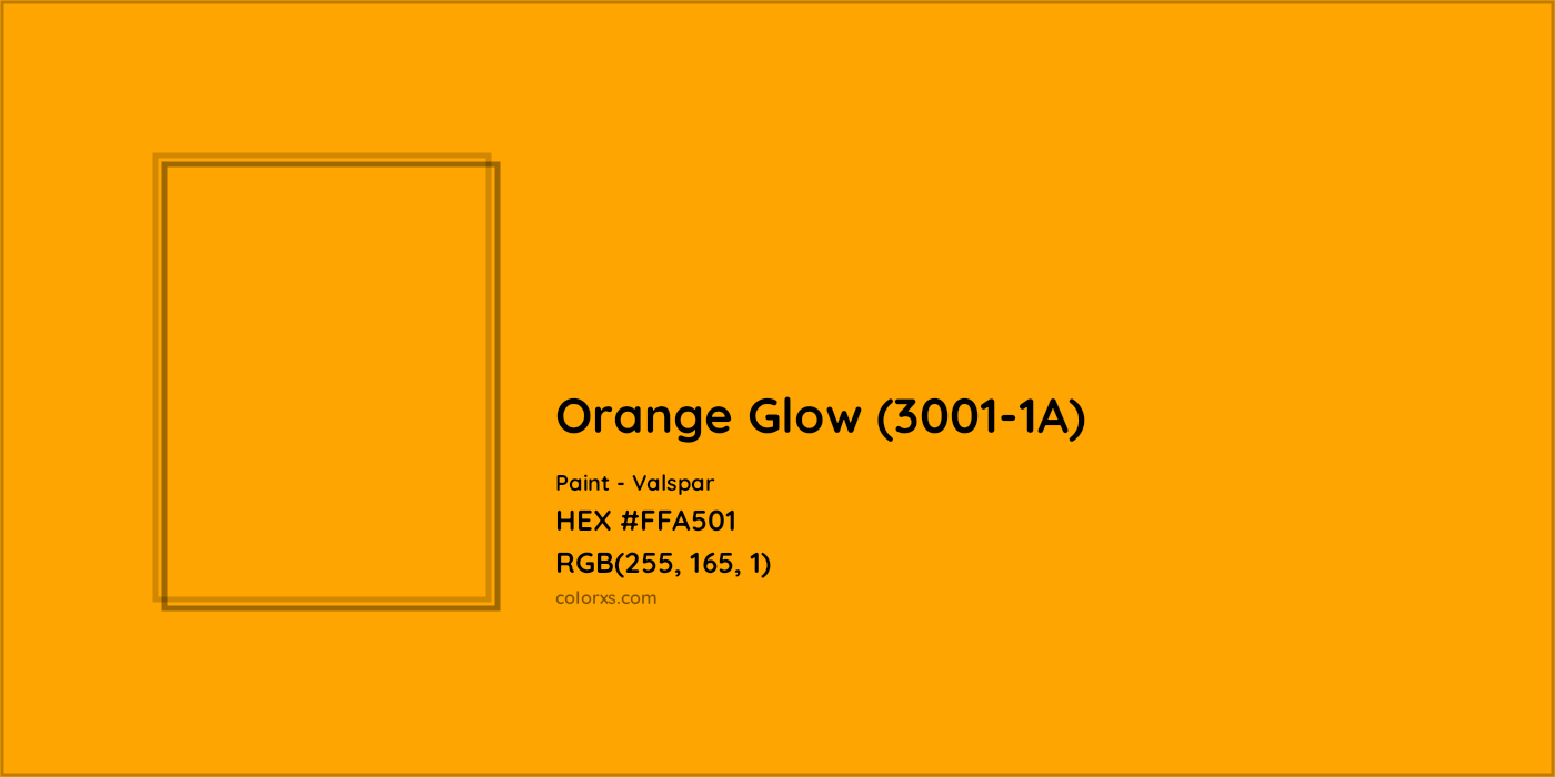 HEX #FFA501 Orange Glow (3001-1A) Paint Valspar - Color Code