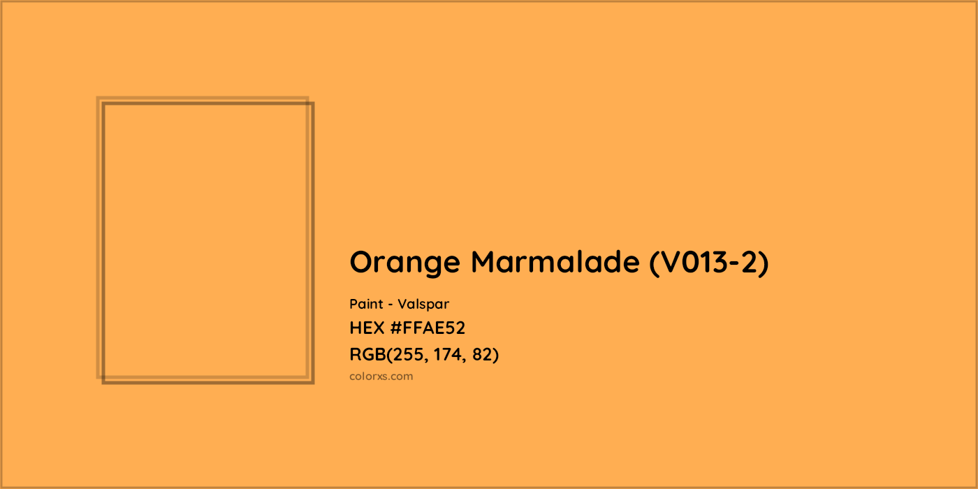 HEX #FFAE52 Orange Marmalade (V013-2) Paint Valspar - Color Code