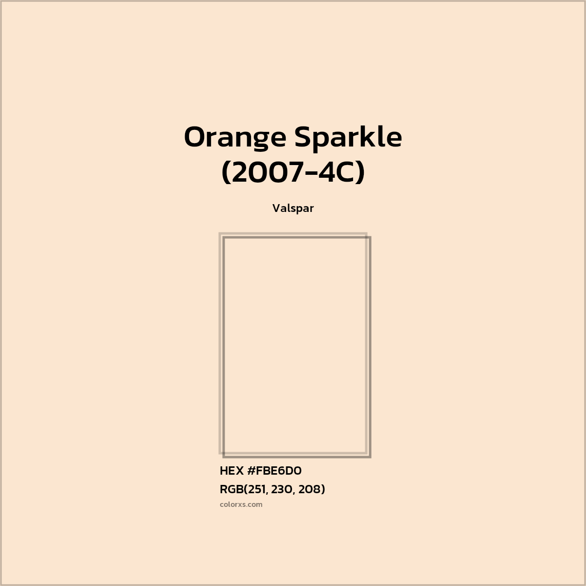 HEX #FBE6D0 Orange Sparkle (2007-4C) Paint Valspar - Color Code