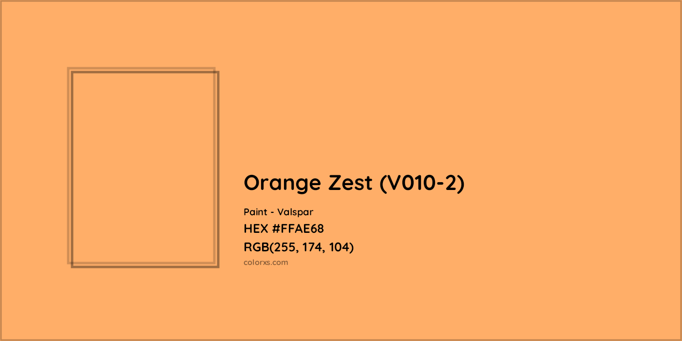 HEX #FFAE68 Orange Zest (V010-2) Paint Valspar - Color Code