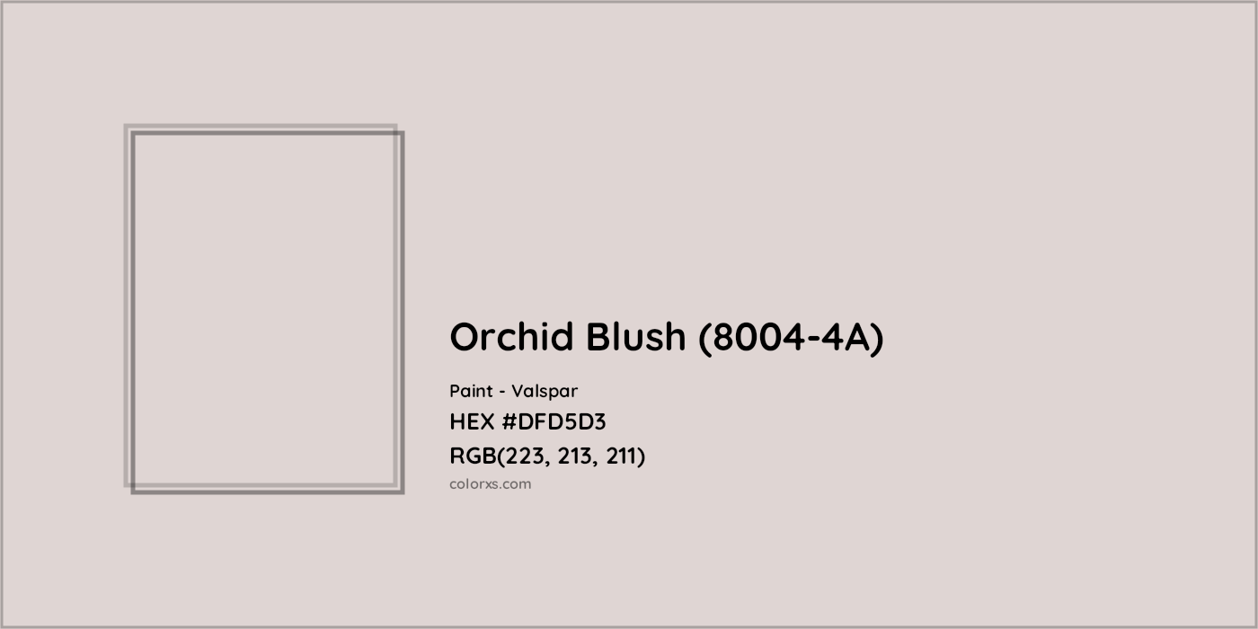 HEX #DFD5D3 Orchid Blush (8004-4A) Paint Valspar - Color Code
