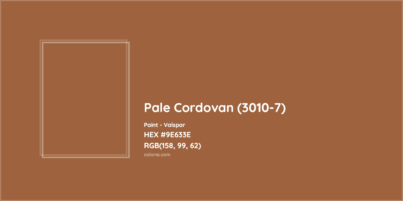 HEX #9E633E Pale Cordovan (3010-7) Paint Valspar - Color Code