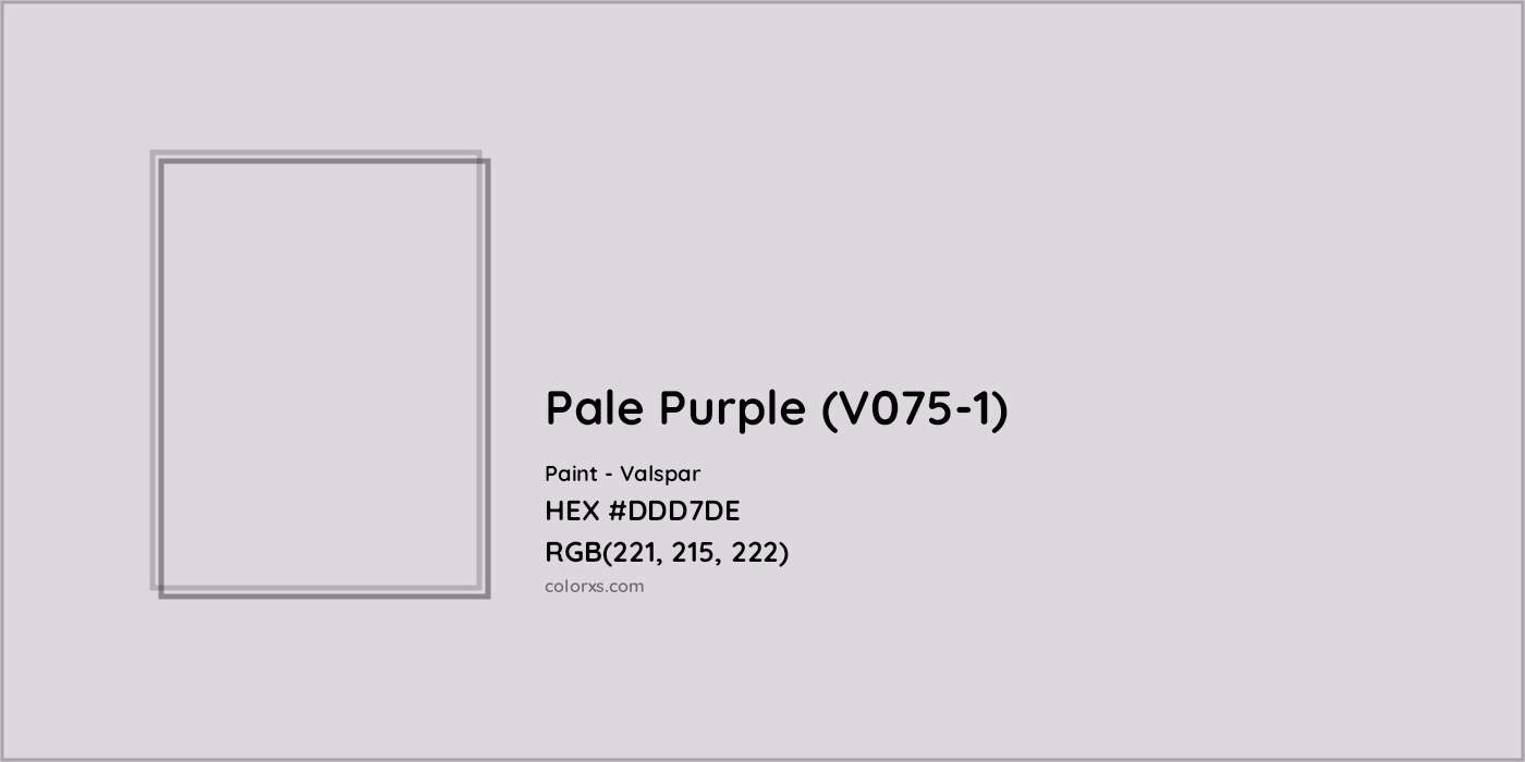 HEX #DDD7DE Pale Purple (V075-1) Paint Valspar - Color Code