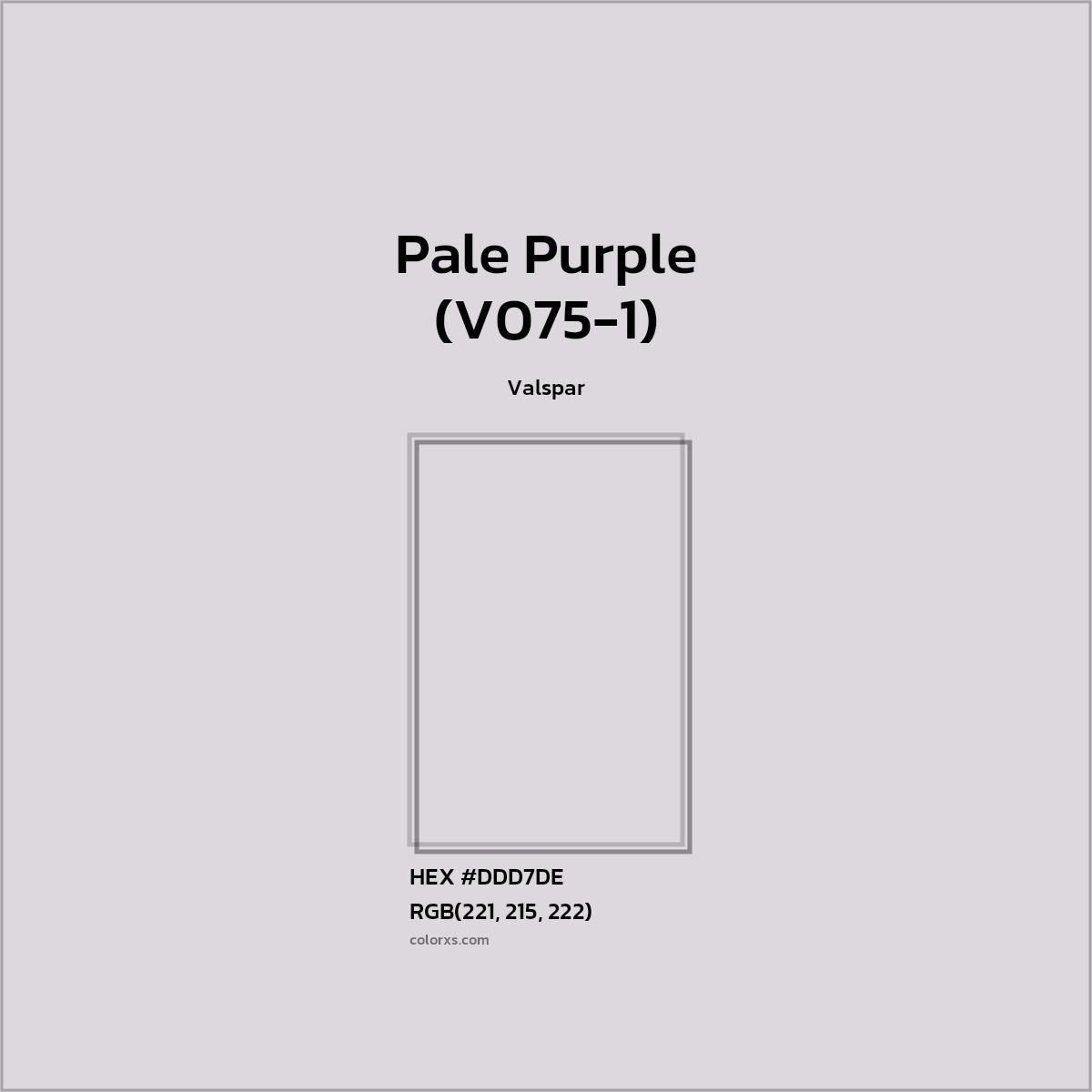 HEX #DDD7DE Pale Purple (V075-1) Paint Valspar - Color Code