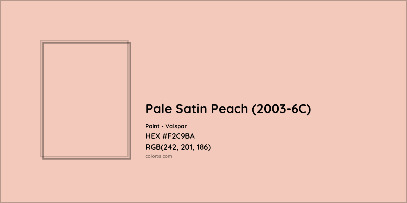 HEX #F2C9BA Pale Satin Peach (2003-6C) Paint Valspar - Color Code