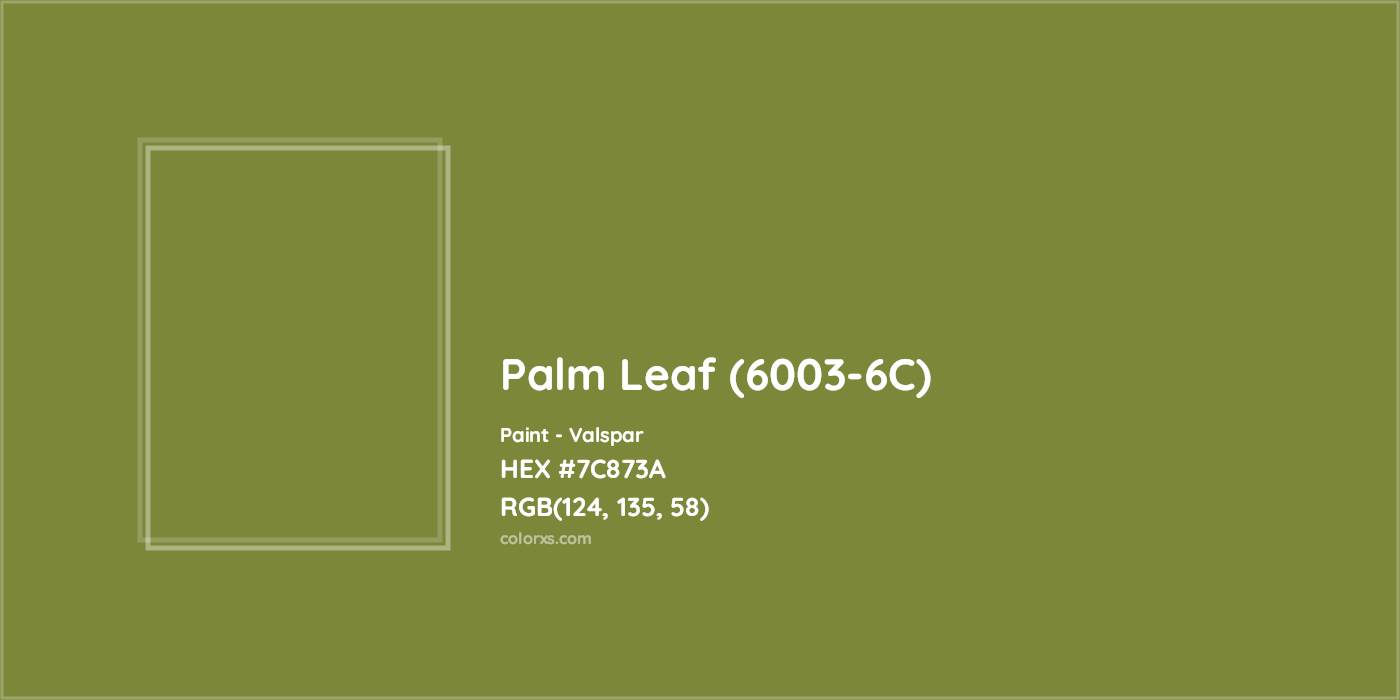 HEX #7C873A Palm Leaf (6003-6C) Paint Valspar - Color Code