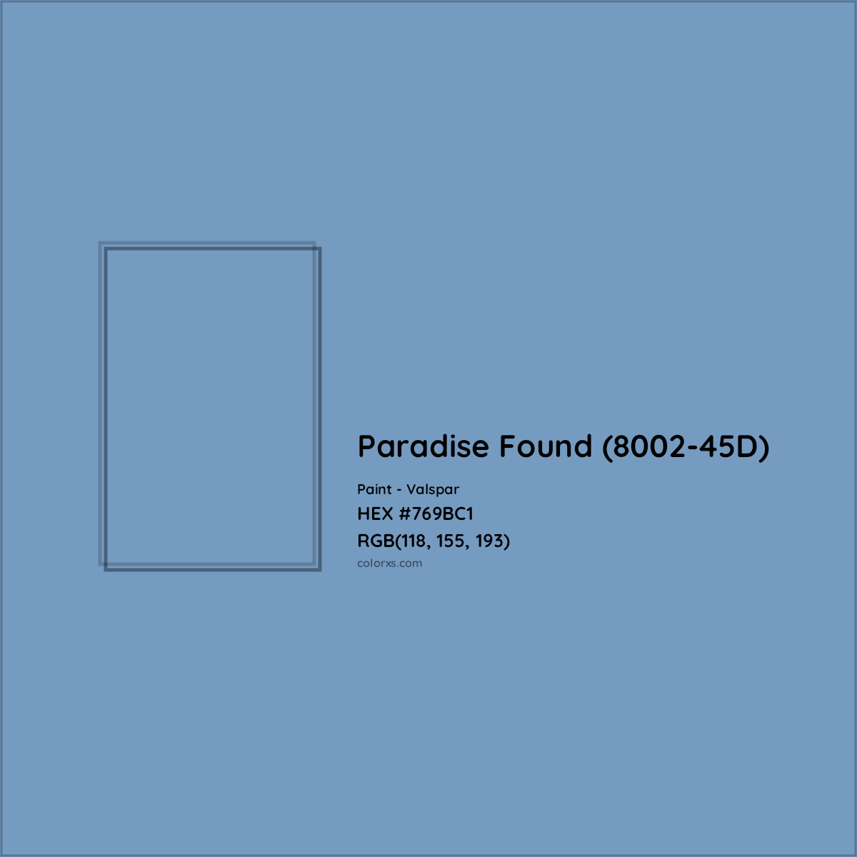 HEX #769BC1 Paradise Found (8002-45D) Paint Valspar - Color Code