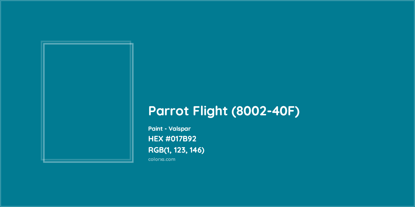 HEX #017B92 Parrot Flight (8002-40F) Paint Valspar - Color Code