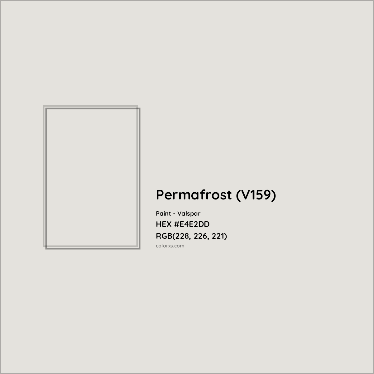 HEX #E4E2DD Permafrost (V159) Paint Valspar - Color Code