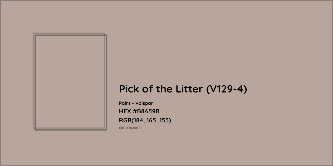 HEX #B8A59B Pick of the Litter (V129-4) Paint Valspar - Color Code