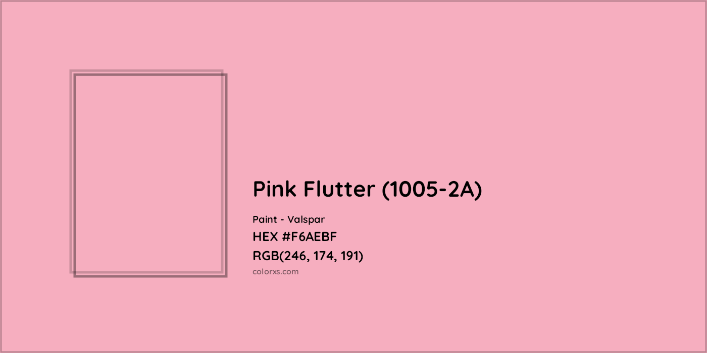 HEX #F6AEBF Pink Flutter (1005-2A) Paint Valspar - Color Code