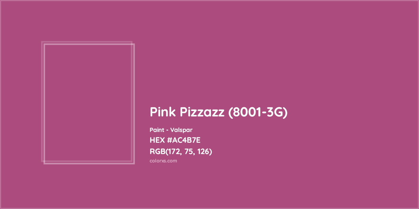 HEX #AC4B7E Pink Pizzazz (8001-3G) Paint Valspar - Color Code