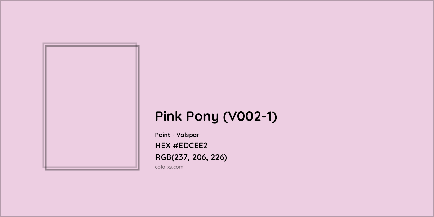 HEX #EDCEE2 Pink Pony (V002-1) Paint Valspar - Color Code