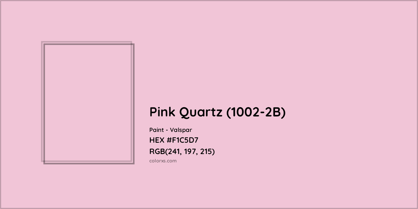 HEX #F1C5D7 Pink Quartz (1002-2B) Paint Valspar - Color Code