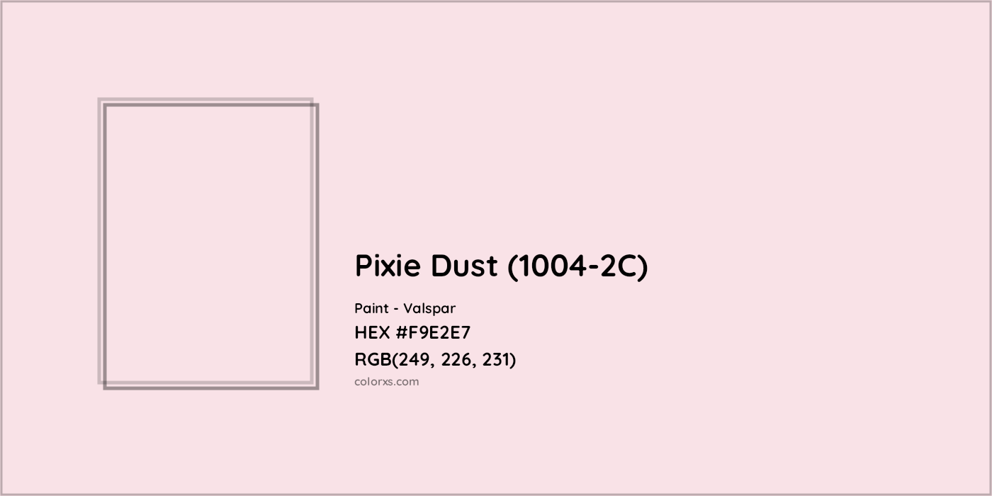 HEX #F9E2E7 Pixie Dust (1004-2C) Paint Valspar - Color Code
