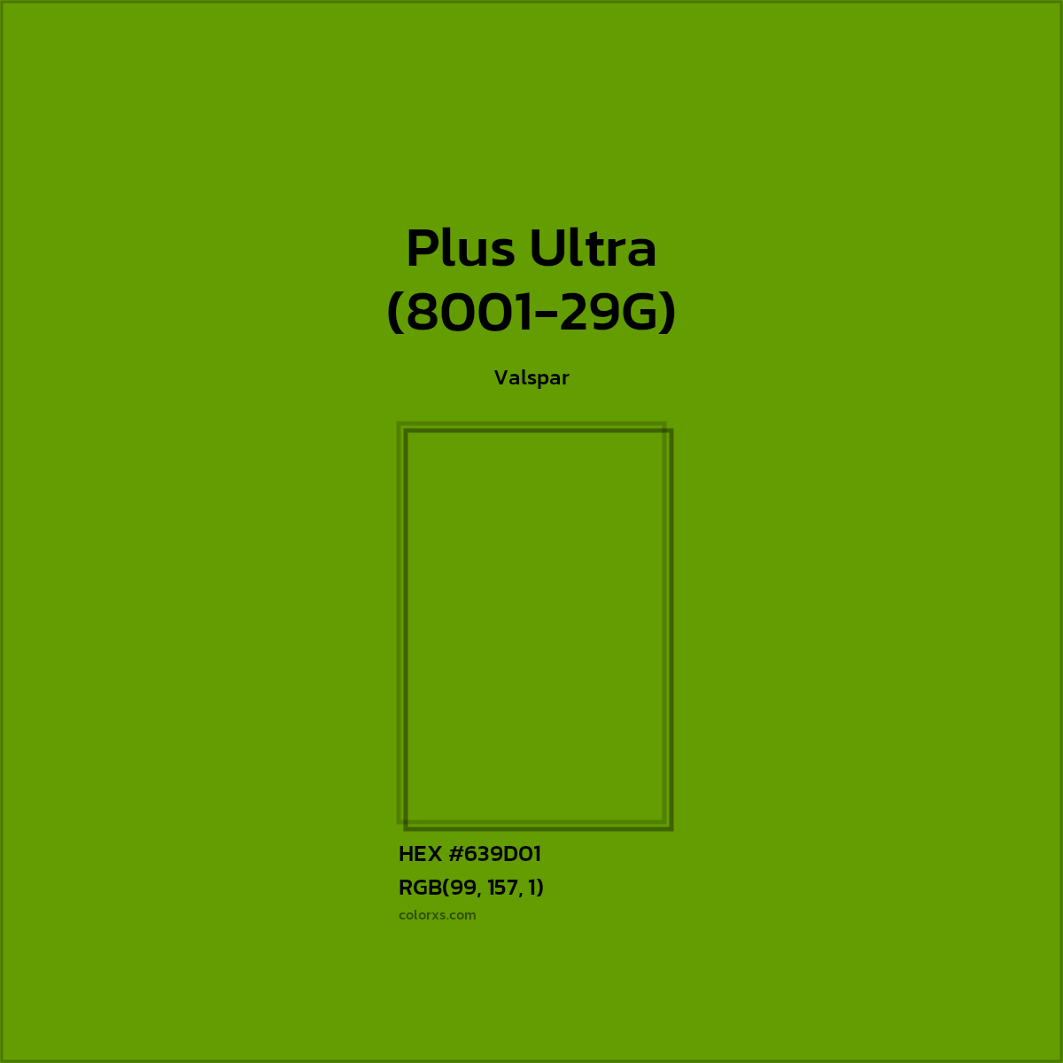 HEX #639D01 Plus Ultra (8001-29G) Paint Valspar - Color Code
