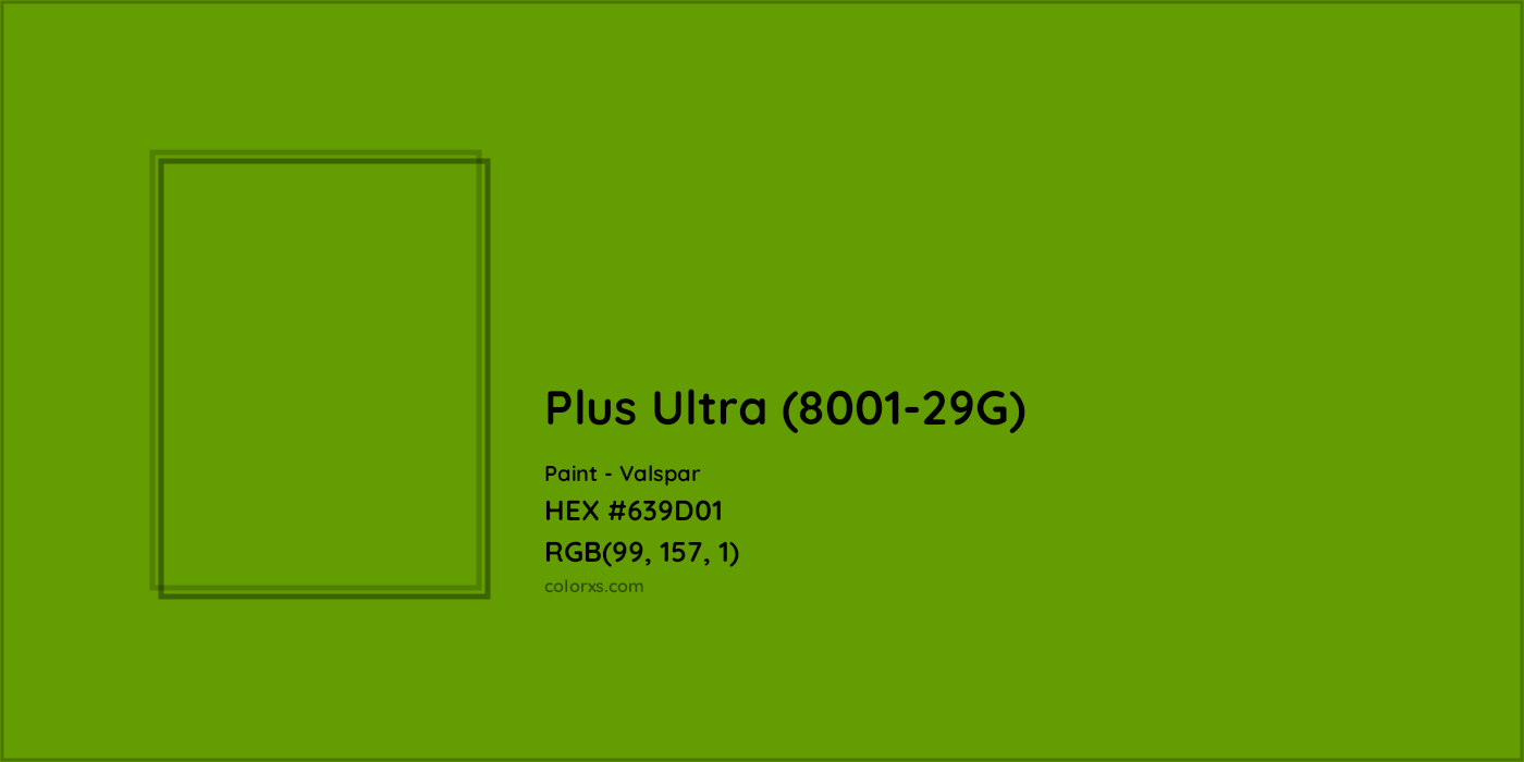 HEX #639D01 Plus Ultra (8001-29G) Paint Valspar - Color Code