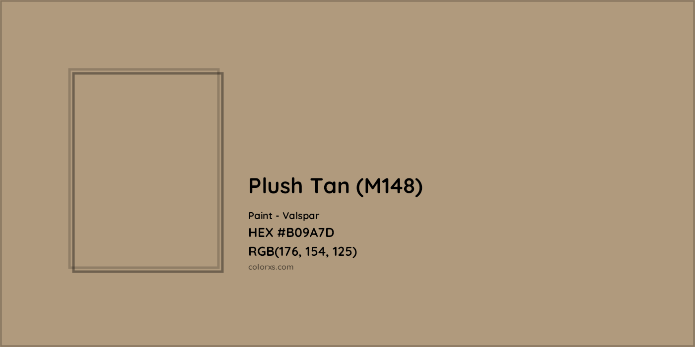 HEX #B09A7D Plush Tan (M148) Paint Valspar - Color Code