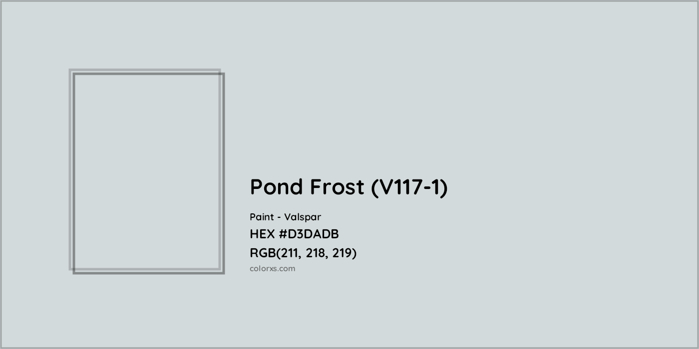 HEX #D3DADB Pond Frost (V117-1) Paint Valspar - Color Code