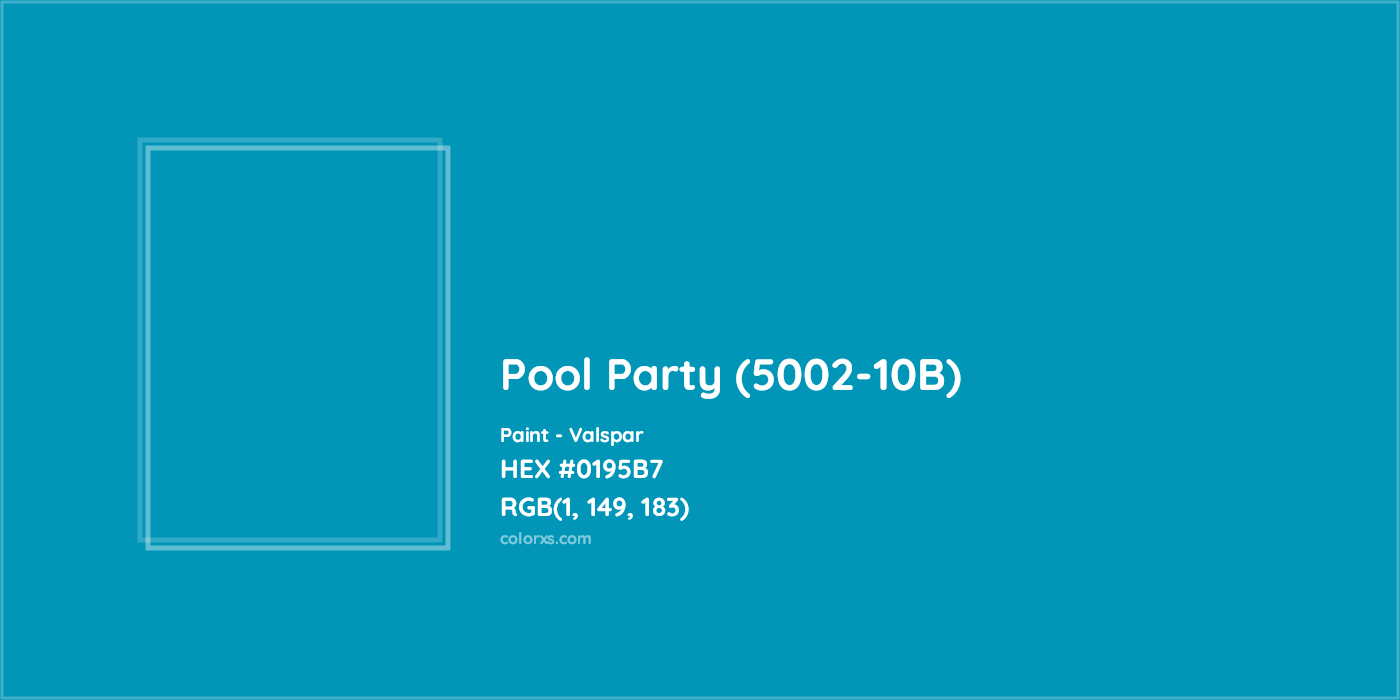 HEX #0195B7 Pool Party (5002-10B) Paint Valspar - Color Code