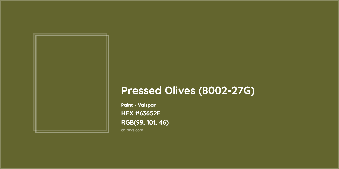 HEX #63652E Pressed Olives (8002-27G) Paint Valspar - Color Code