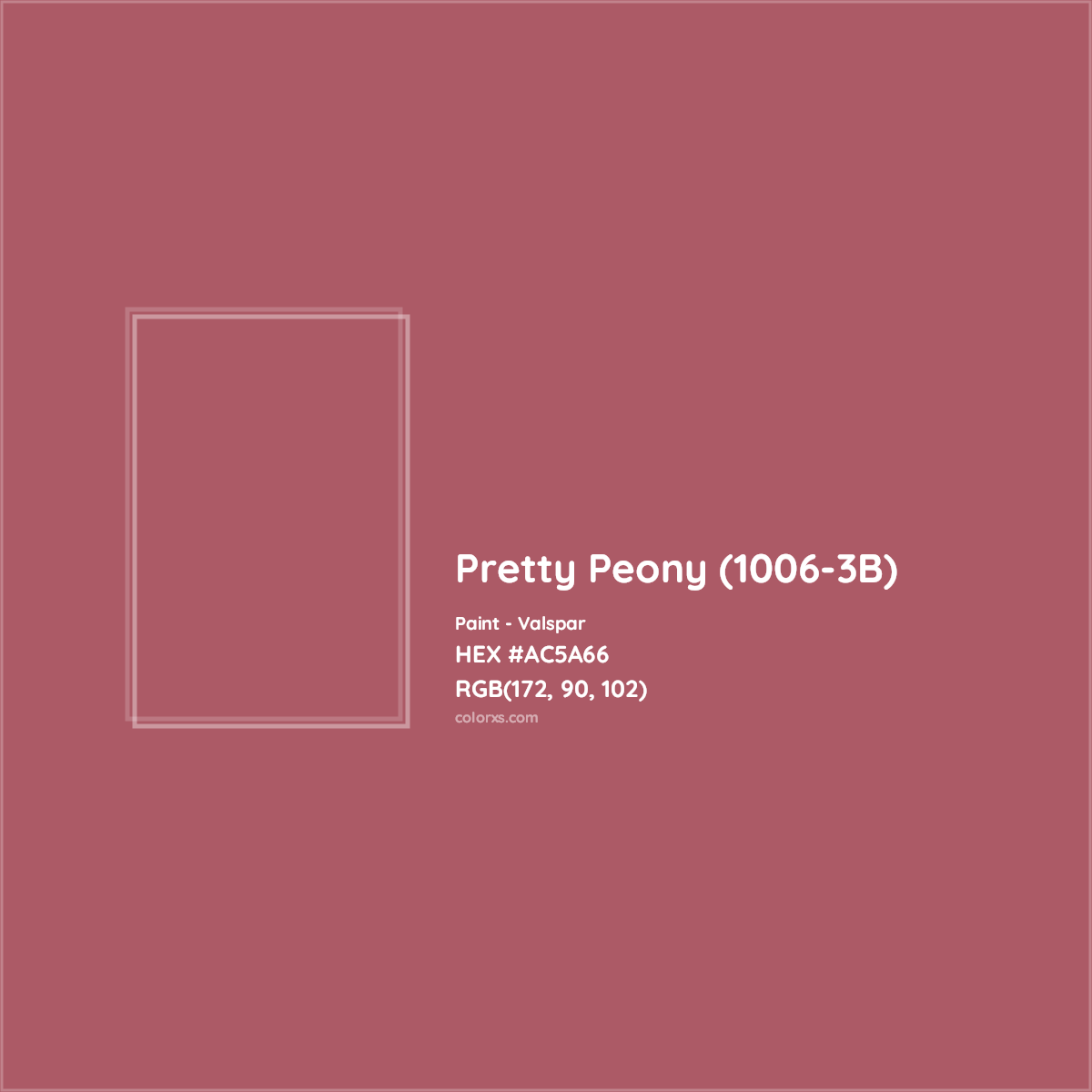 HEX #AC5A66 Pretty Peony (1006-3B) Paint Valspar - Color Code