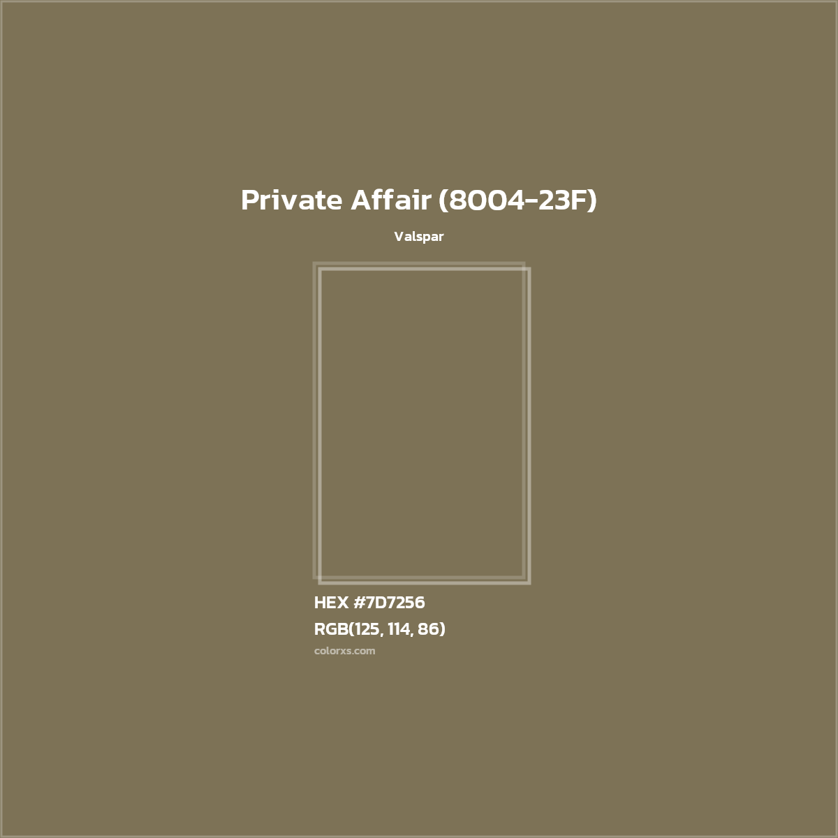 HEX #7D7256 Private Affair (8004-23F) Paint Valspar - Color Code