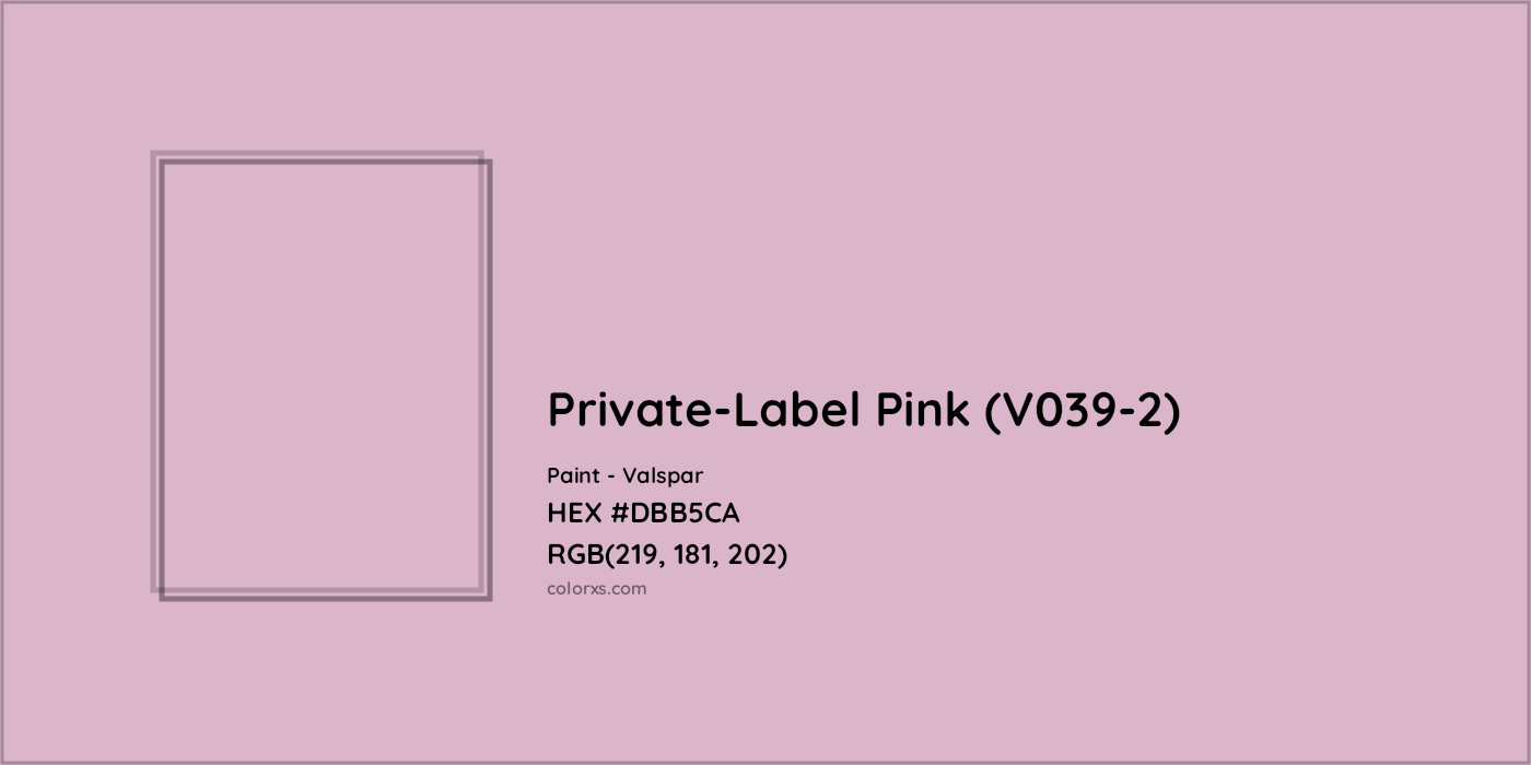 HEX #DBB5CA Private-Label Pink (V039-2) Paint Valspar - Color Code