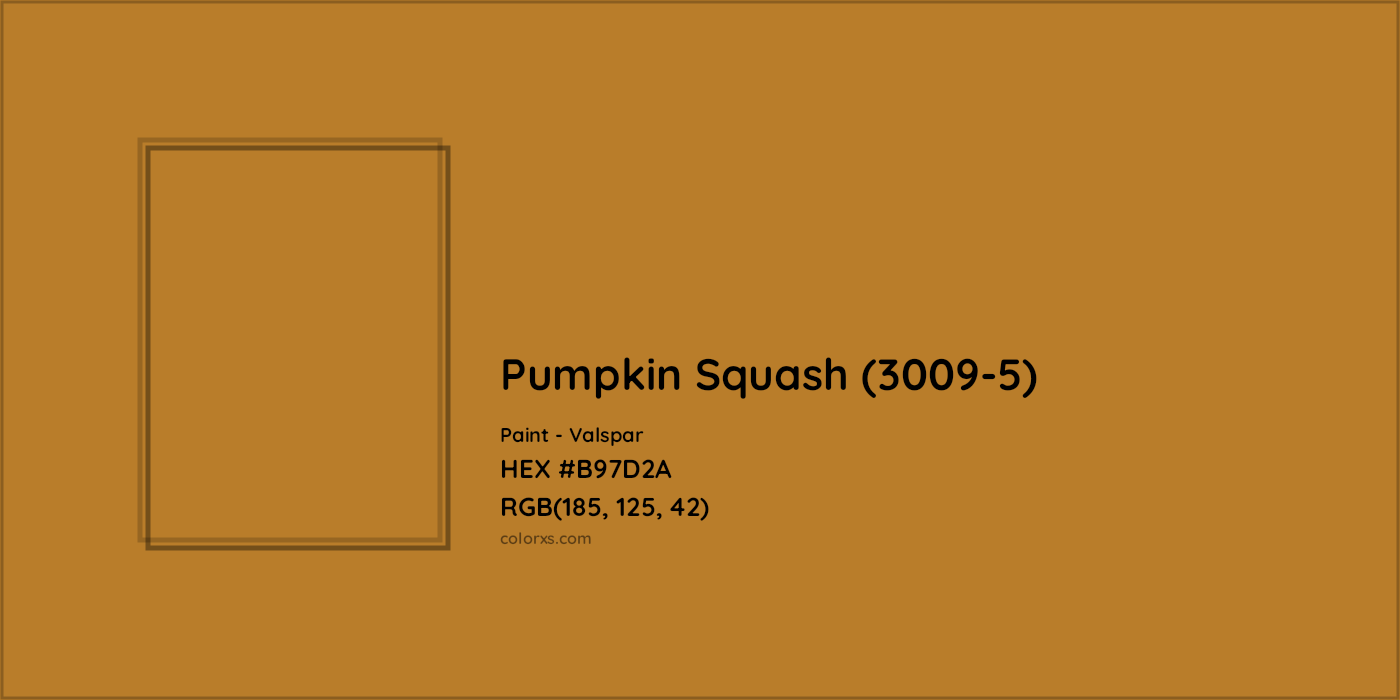 HEX #B97D2A Pumpkin Squash (3009-5) Paint Valspar - Color Code