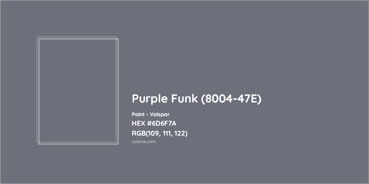 HEX #6D6F7A Purple Funk (8004-47E) Paint Valspar - Color Code
