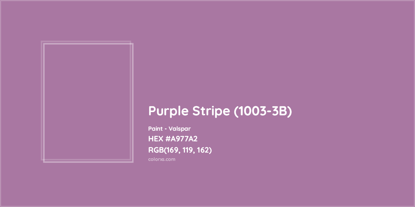 HEX #A977A2 Purple Stripe (1003-3B) Paint Valspar - Color Code