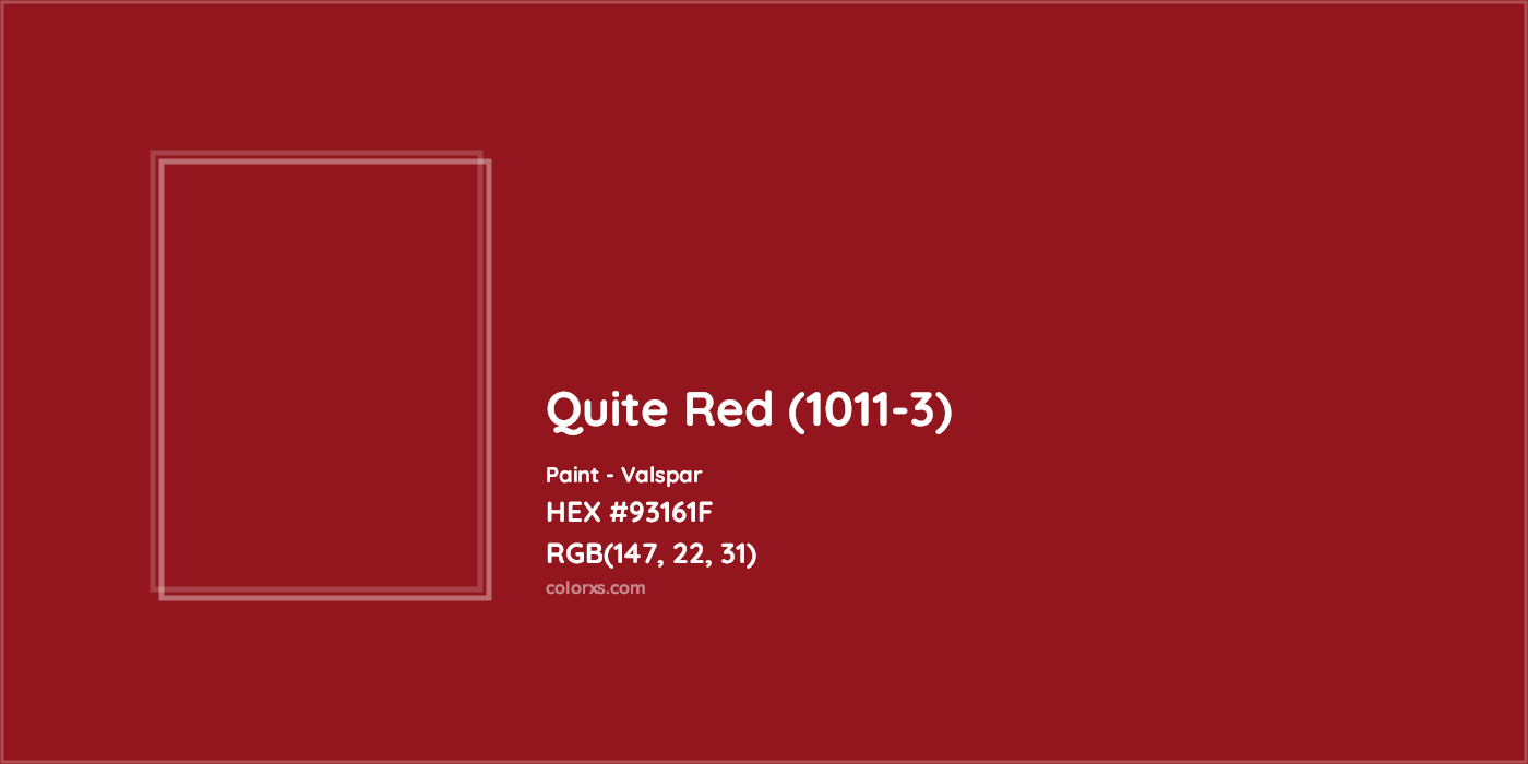 HEX #93161F Quite Red (1011-3) Paint Valspar - Color Code