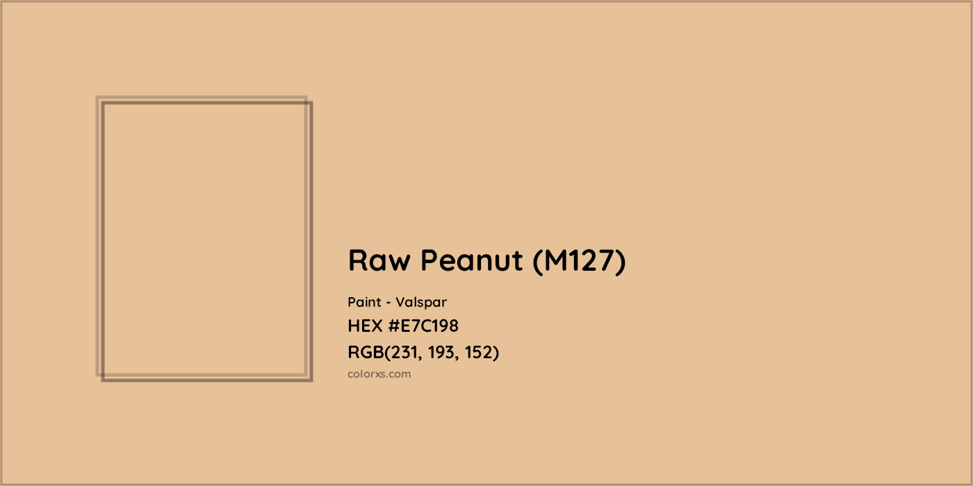 HEX #E7C198 Raw Peanut (M127) Paint Valspar - Color Code