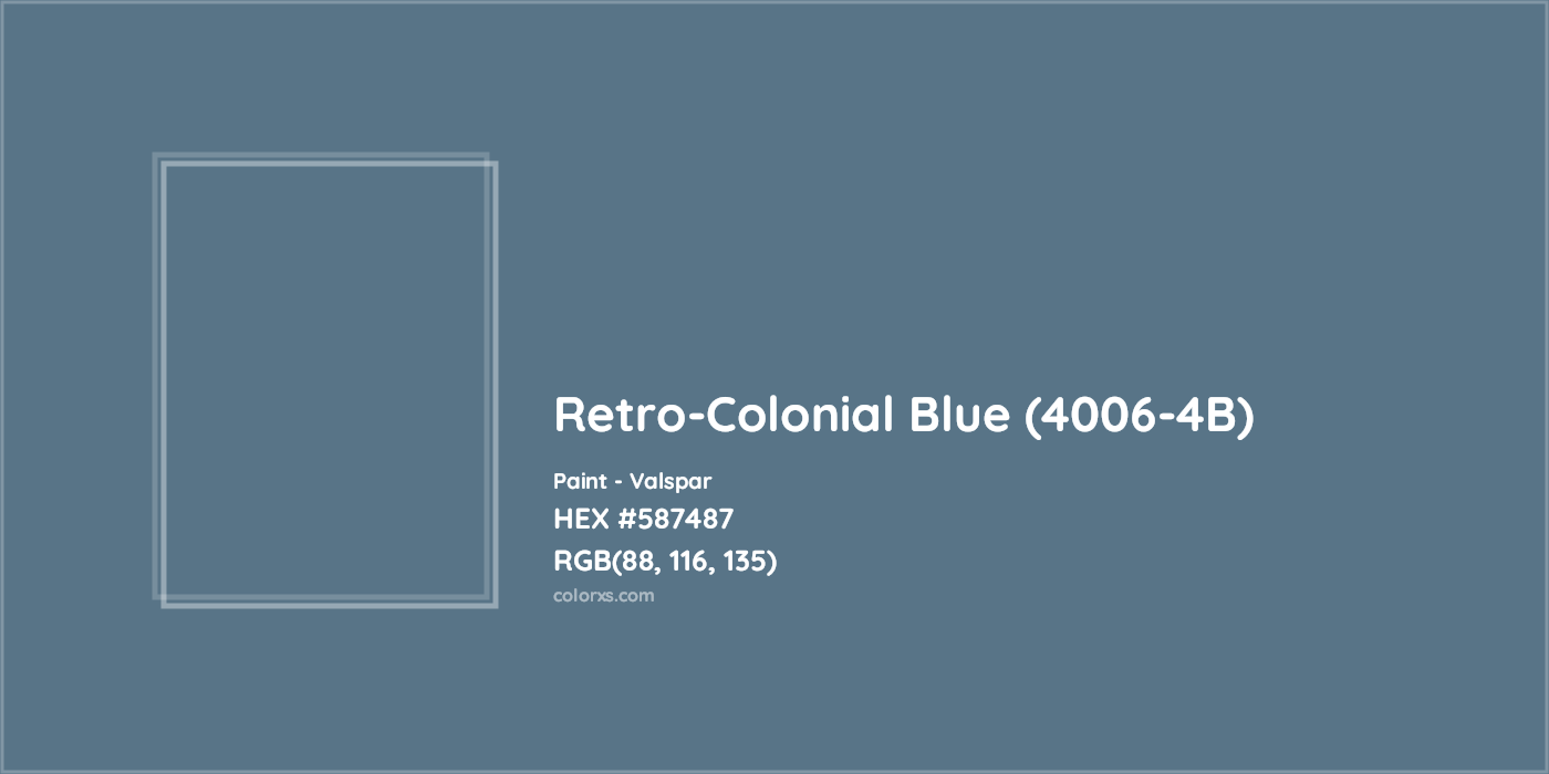 HEX #587487 Retro-Colonial Blue (4006-4B) Paint Valspar - Color Code