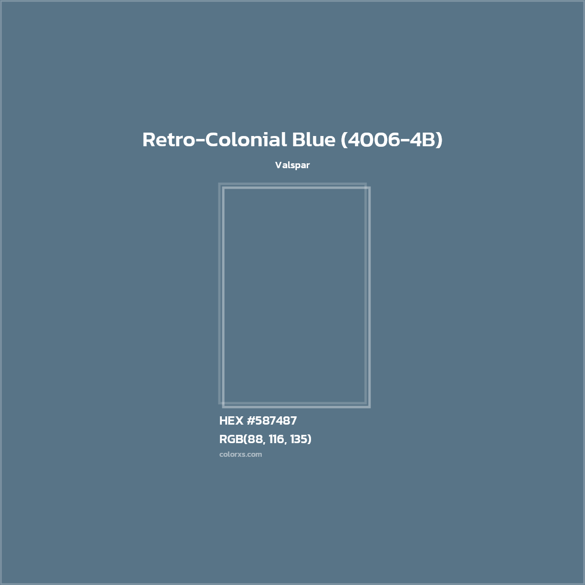 HEX #587487 Retro-Colonial Blue (4006-4B) Paint Valspar - Color Code