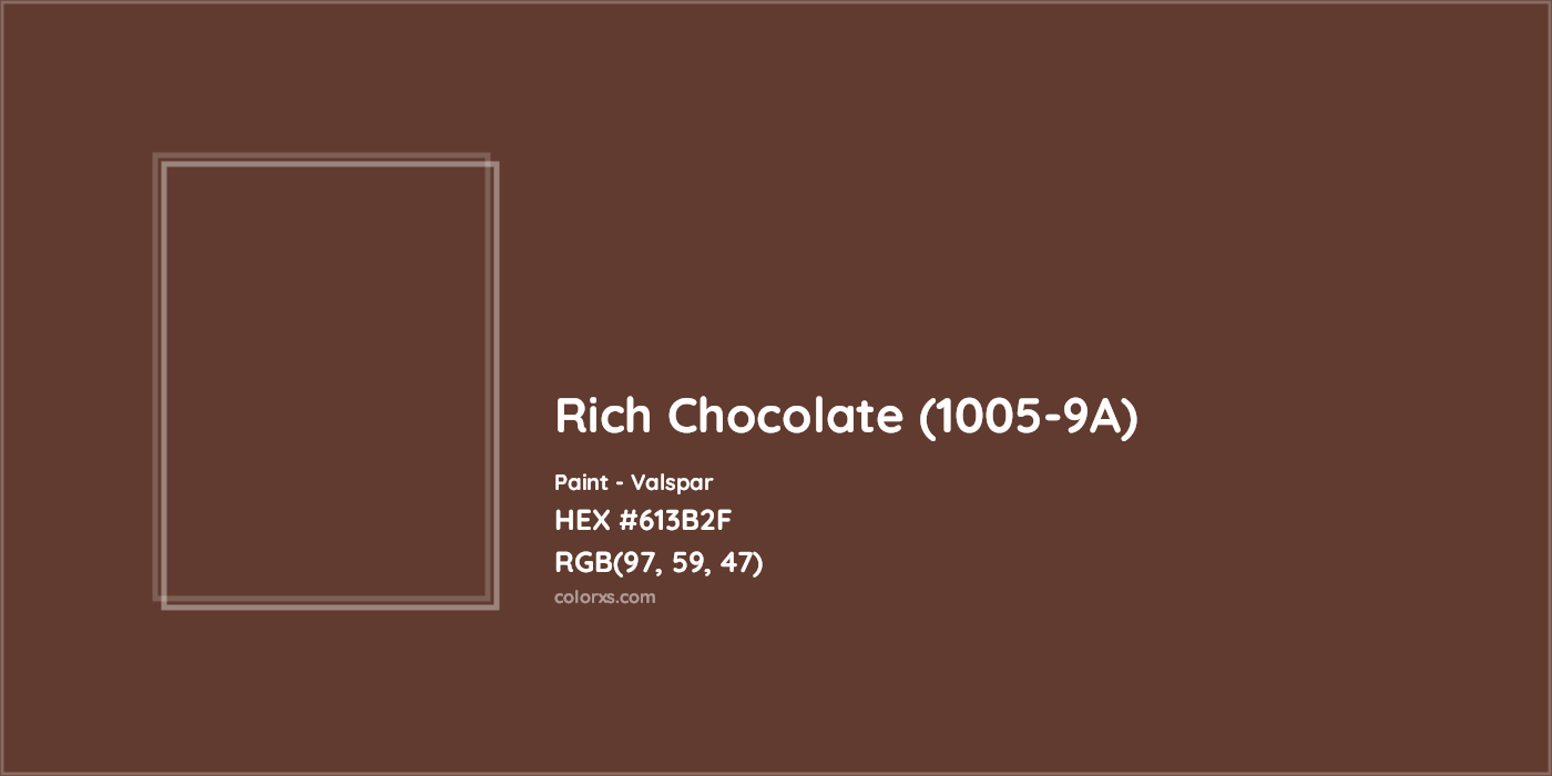 HEX #613B2F Rich Chocolate (1005-9A) Paint Valspar - Color Code