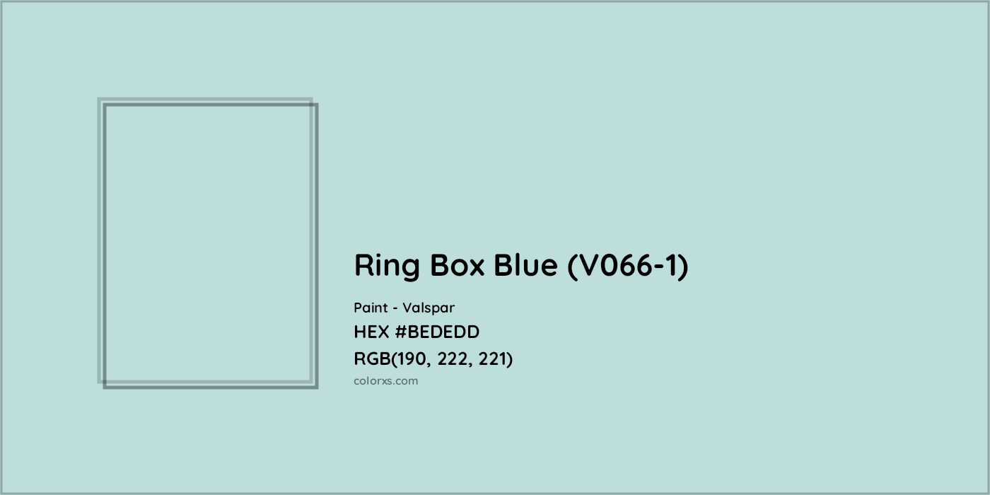 HEX #BEDEDD Ring Box Blue (V066-1) Paint Valspar - Color Code