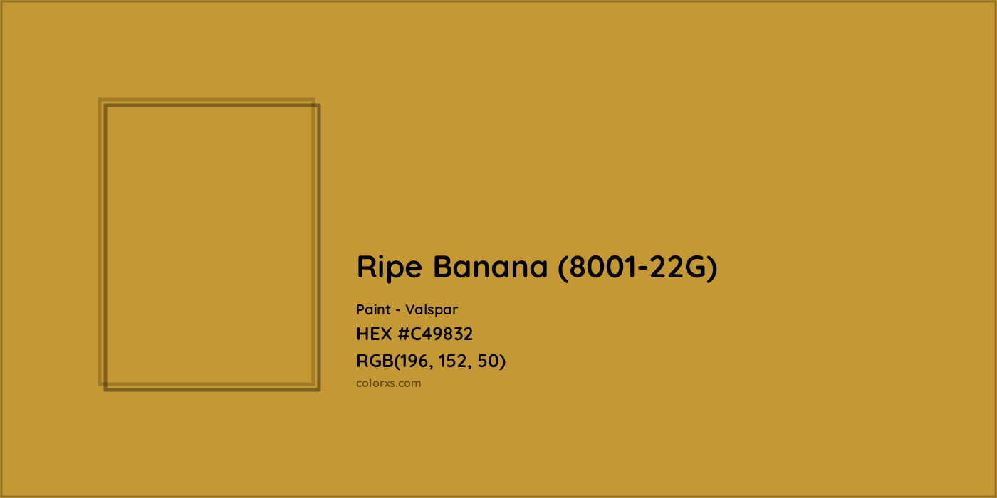 HEX #C49832 Ripe Banana (8001-22G) Paint Valspar - Color Code