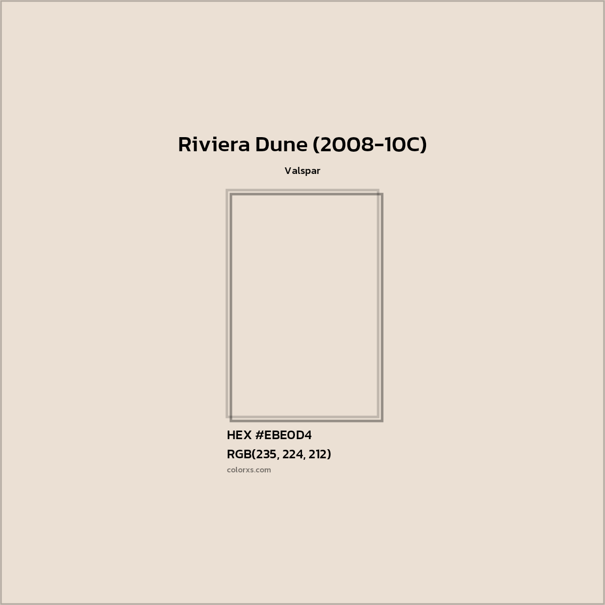 HEX #EBE0D4 Riviera Dune (2008-10C) Paint Valspar - Color Code