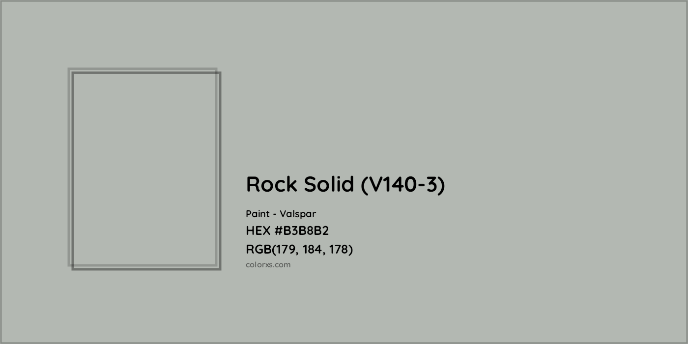 HEX #B3B8B2 Rock Solid (V140-3) Paint Valspar - Color Code